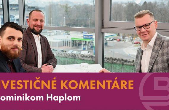 Investičné komentáre 27 s Dominikom Haplom